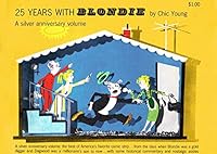 25 Years With Blondie A Silver Anniversary Volume B000YB99XO Book Cover