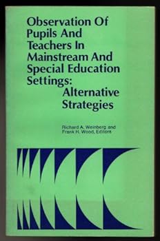 Paperback Observation of Pupils and Teachers in Mainstream and Special Education Settings: Alternative Strategies Book