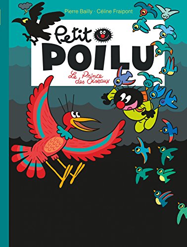 Télécharger Petit Poilu - Tome 19 - Le prince des oiseaux Livre eBook France