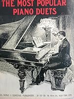 The Most Popular Piano Duets B000VY9SLC Book Cover