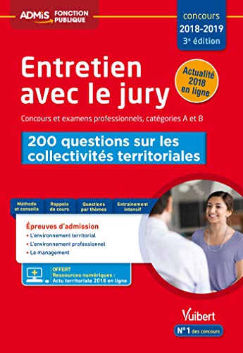 Télécharger Entretien avec le jury - 200 questions sur les collectivités territoriales - Concours et examens .. Francais PDF