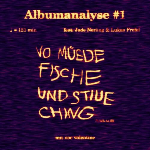 Albumanalyse #1: Alwa Alibi - Vo m&uuml;ede Fische und stiue Ching