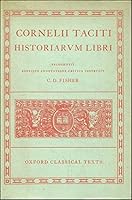 Cornelii Taciti: Historiarum Libri (Oxford Classical Texts) B001ASE5E8 Book Cover