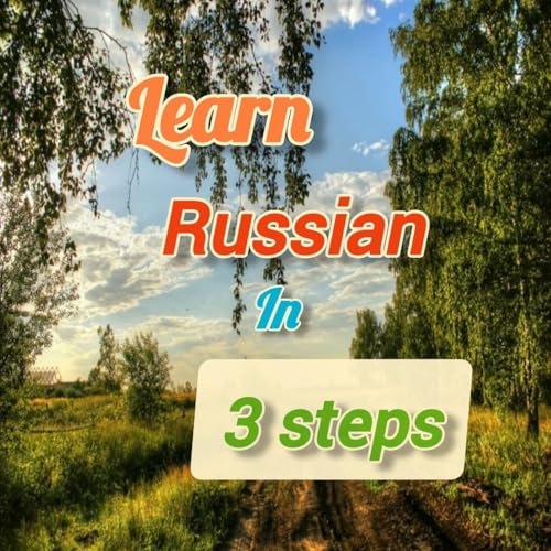 Learn Russian grammar+vocab in 3 steps (practise lesson)