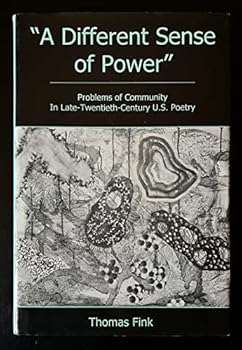Hardcover A Different Sense of Power: Problems of Community in Late-Twentieth-Century U.S. Poetry Book
