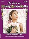 Die Welt der Hedwig Courths-Mahler 760: Julias heimliche Liebe - Eva Berger co Kai Klimoint 