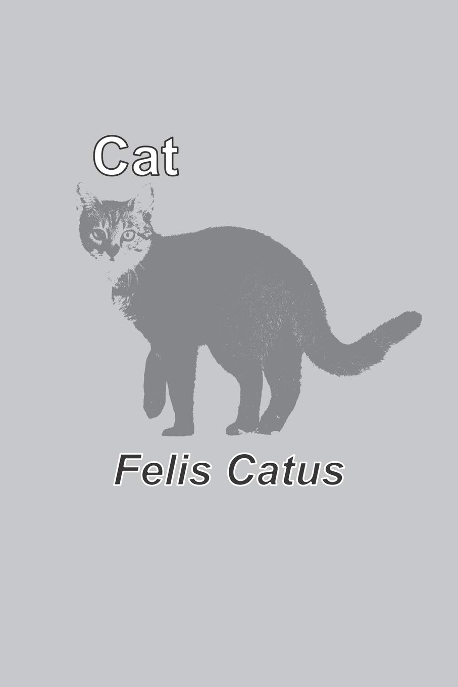 Cat Felis Catus: 110 Page Blank Notebook - Ruled Paper Journal - 6" X 9" (15.24 X 22.86 CM)