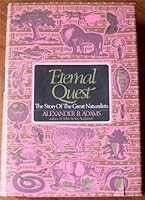 Eternal Quest: The Story of the Great Naturalists B0006BVOYY Book Cover
