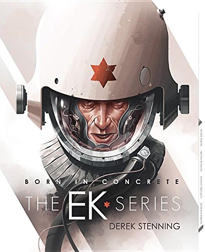Born in Concrete: The EK Series
