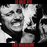  La Dolce Vita: Fred Buscaglione