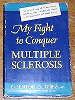 My Fight to Conquer Multiple Sclerosis B006H15P6K Book Cover