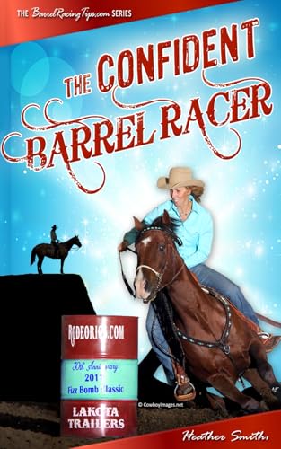 The Confident Barrel Racer