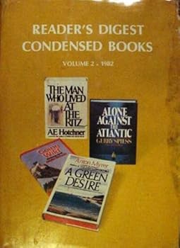 Alone Against the Atlantic; A Green Desire; Going Wild: Adventure of a Zoo Vet; The Man who Lived at the Ritz