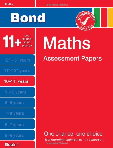 Bond Maths Assessment Papers 10-11+ years Book 1: Amazon.co.uk: Bond, J ...