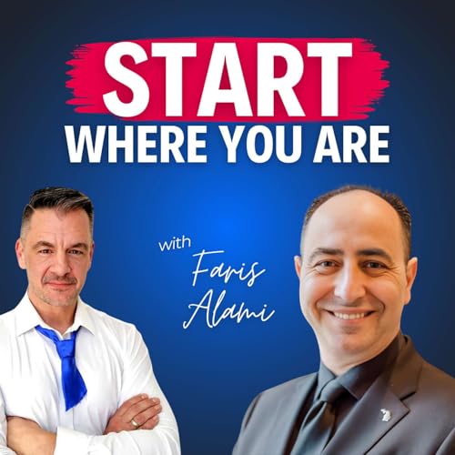 “Start Where You Are”—Faris Alami on Resilience, Refuge, and Building Entrepreneurs Podcast Por arte de portada