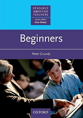 Beginners (Resource Books for Teachers) by Peter Grundy (1994-10-13)