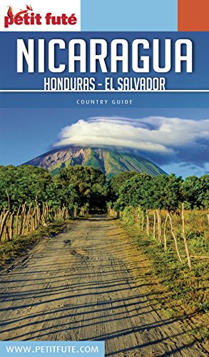 Télécharger NICARAGUA - HONDURAS - EL SALVADOR 2017 Petit Futé (Country Guide) Francais PDF