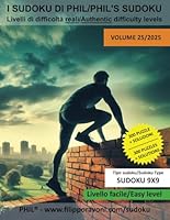 300 Phil's Sudoku 9x9, livello facile/Easy level - Volume 25/2025: Livelli di difficoltà reali/Authentic difficulty levels (Italian Edition) B0F66RBYBL Book Cover