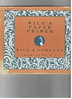 Wild's Paper Primer B0006EBIUG Book Cover