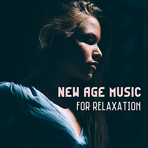 New Age Music for Relaxation Relaxing Music Digital Music