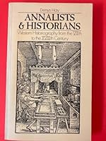 Annalists & Historians: Western Historiography from the VIIIth to the XVIIIth Century 0416811906 Book Cover