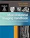 Musculoskeletal Imaging Handbook A Guide for Primary Practitioners