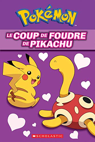 Pokémon : Le coup de foudre de Pikachu [French] 144316528X Book Cover