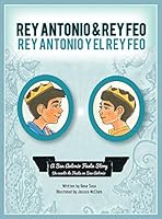 Rey Antonio and Rey Feo: Rey Antonio y El Rey Feo 194031030X Book Cover