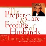 Cover of The Proper Care and Feeding of Husbands