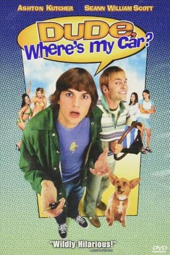 Dude Wheres My Car