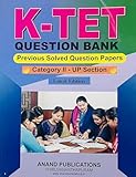 ( Anand ) 2025 - 2026 K-TET Question Bank : Category 2 - UP Section, Latest Edition | Kerala Teacher Eligibility Test for UP Section - Included 2013 - 2025 Solved Question Papers, AZG