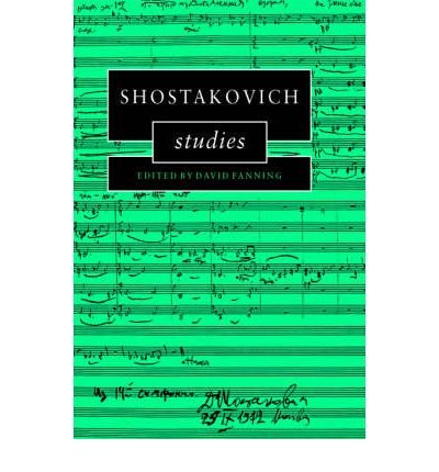 Shostakovich Studies[ SHOSTAKOVICH STUDIES ] By Fanning, David ( Author )Nov-02-2006 Paperback