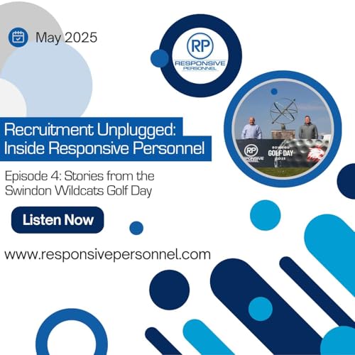 "Stories From the Swindon Wildcats Golf Day" - Episode 4 of Recruitment Unplugged: Inside Responsive Personnel Podcast Por  arte de portada