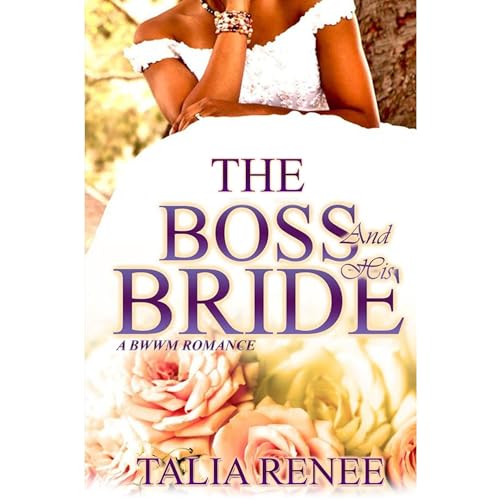 The Boss And His Bride by Talia Renee episode artwork