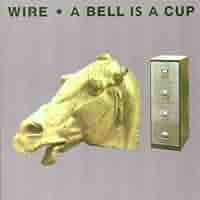 CD Wire A Bell Is A Cup Until It Is Struck = 虚実の構造 32XB282PROMO Mute プロモ /00110 Amazon.co.jp: Bell Is a Cup Until It Is Struck: ミュージック
