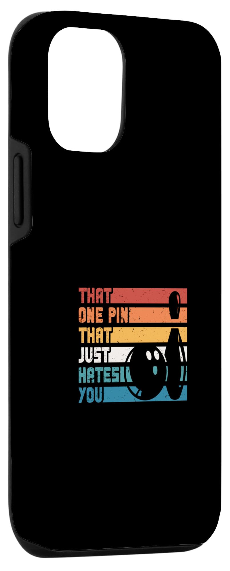 iPhone 12/12 Pro Bowling Funny That One Pin That Just Hates You Case - Image 3