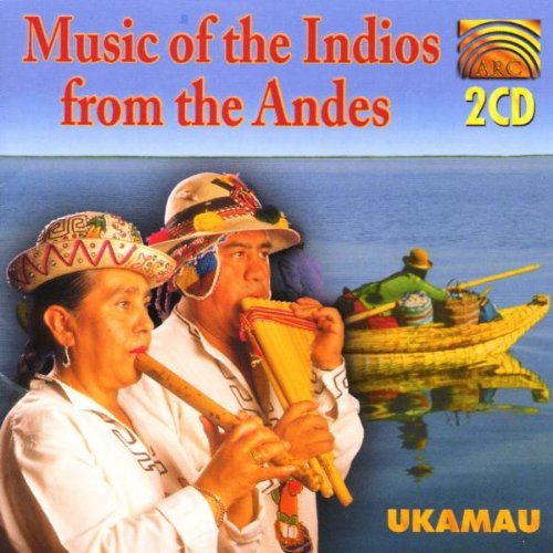 Music of the Indios From the Andes [Audio CD] Ukamau