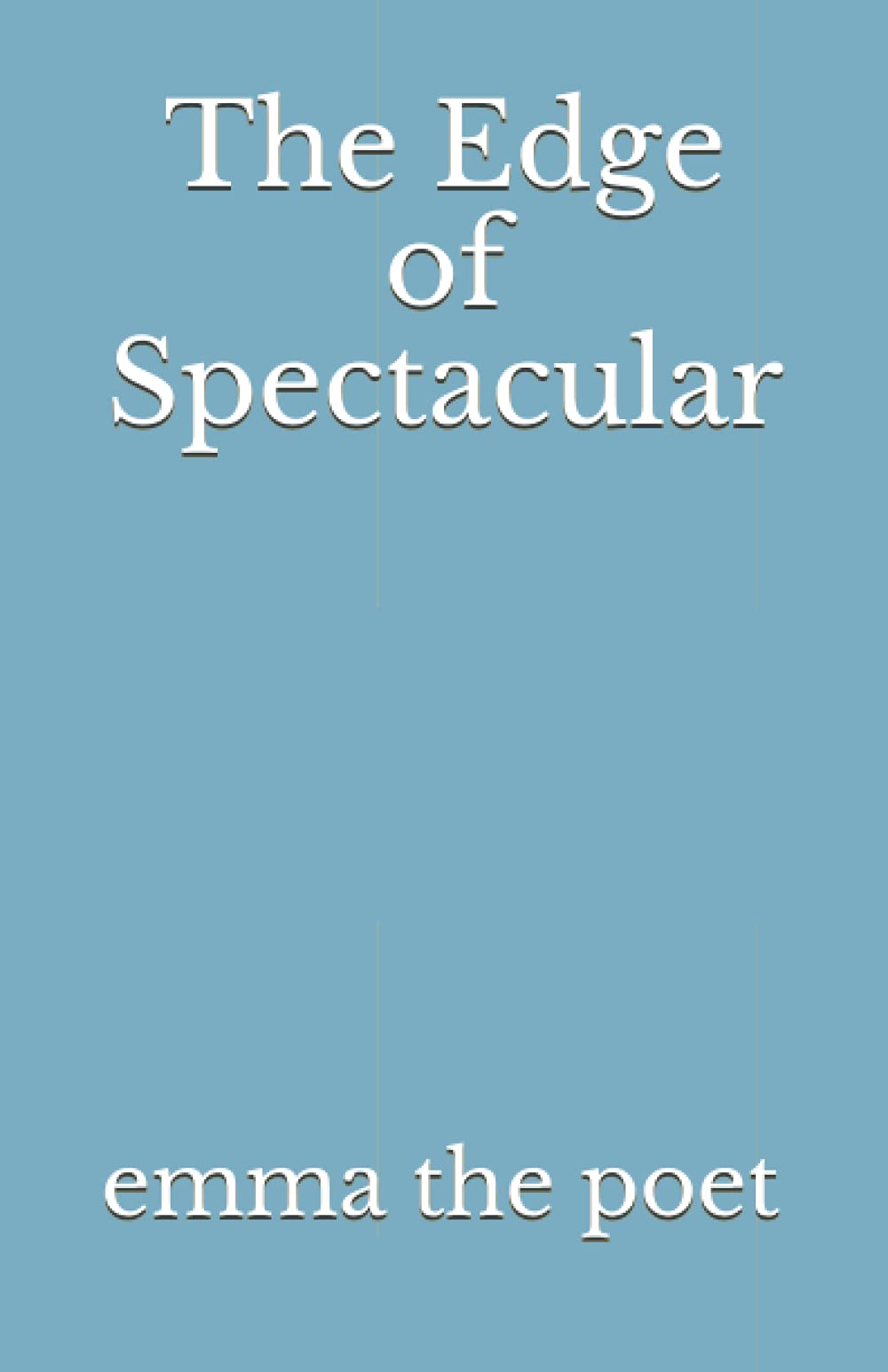 The Edge of Spectacular