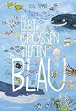  Was lebt im großen tiefen Blau?