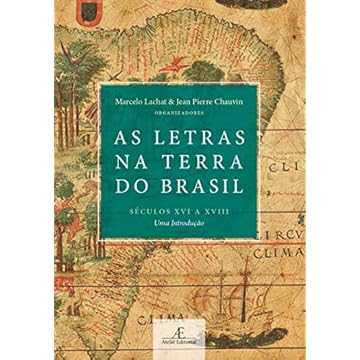 Capa do livro As Letras na Terra do Brasil (Séculos XVI a XVIII): Uma Introdução