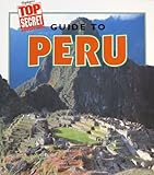 Guide to Peru (Highlight's Top Secret Adventures) (Highlight's Top Secret Adventures)