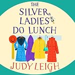 Cover of The Silver Ladies Do Lunch