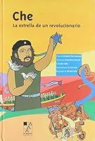 CHE LA ESTRELLA DE UN REVOLUCIONARIO 9508892129 Book Cover