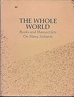 Whole World - Books And Manuscripts On Many Subjects - Catalogue 128 B001GMELK6 Book Cover