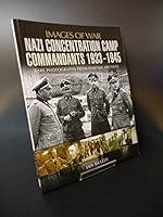 Nazi Concentration Camp Commandants 1933-1945 1781593884 Book Cover