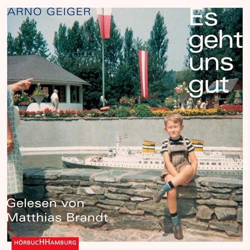 Es geht uns gut Audiolibro Por Arno Geiger arte de portada