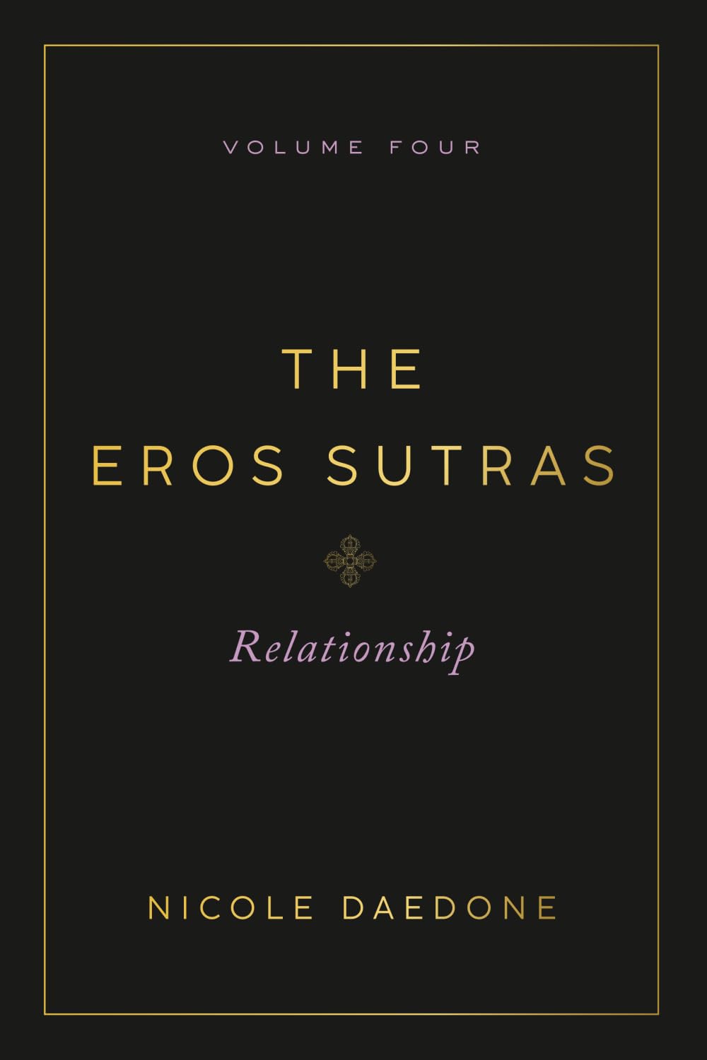 The Eros Sutras, Volume 4: Relationship