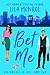 Bet Me: A Romantic Comedy (Lucky in Love Book 2)