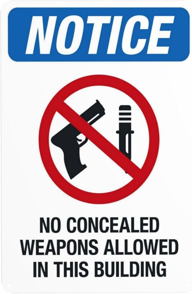Notice No Concealed Weapons Allowed In This Building Warning Sign Door Security Metal Signs For Business Home Outdoor Indoor Street Wall Safety Caution Decor Gift For Women Men 8x12 Inch