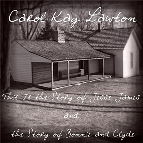 Play This Is the Story of Jesse James and the Story of Bonnie and Clyde